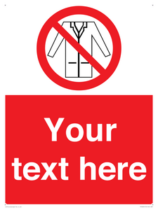 Custom No Lab Coats Sign